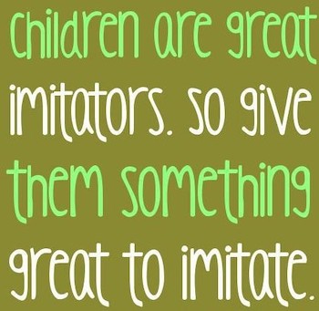Children Are Great Imitators